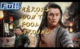 NEW Action Movie | Heroes Don't Fool Around | Drama | China Movie Channel ENGLISH | ENGSUB