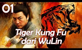 【INDO SUB】EP 01丨Tiger Kung Fu dari Wu Lin丨Tiger Kung Fu of Wu Lin丨Wu Lin Meng Hu丨武林猛虎